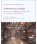 Architectures that protect