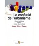 Confusió de l'urbanisme, La: ciutat pública versus ciutat domèstica Confusió de l'urbanisme, La: ciutat pública versus ciutat do