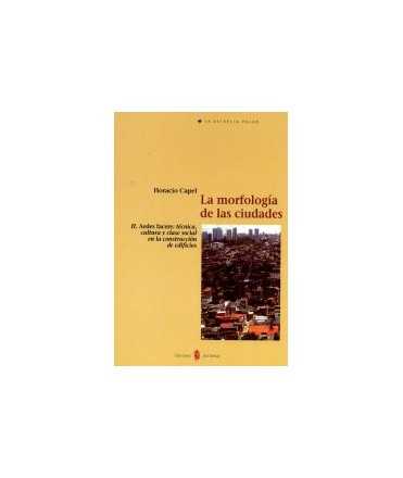 Morphology of las cities, II, The: Aedes facere: t ethnic, cultural and social class in the construction of buildings