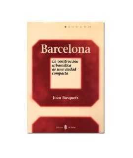 Barcelona: the urban construction of a compact city