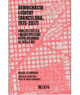 Democracy and the City (Barcelona 1975-2017)
