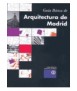 Guía básica de arquitectura de Madrid