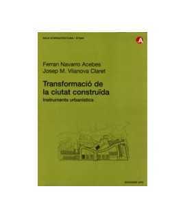 Transformació de la ciutat construïda: instruments urbanístics