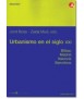 Urbanismo en el siglo XXI: Bilbao, Madrid, Valencia, Barcelona