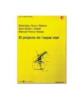 Projecte de l'espai viari, El