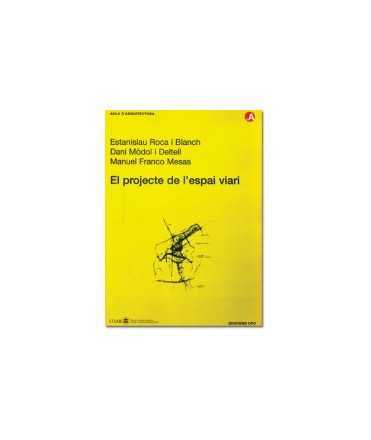 Projecte de l'espai viari, El