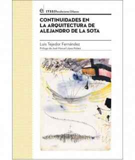 Continuidades en la Arquitectura de Alejandro de la Sota