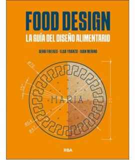 Food Design. The guide to food design.
