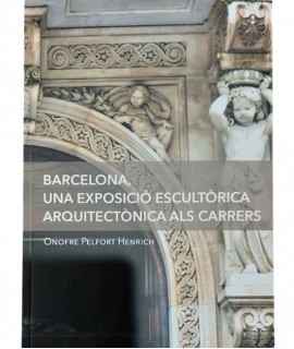 Barcelona, an architectural sculptural exhibition in the streets