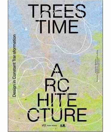 Trees Time Architecture