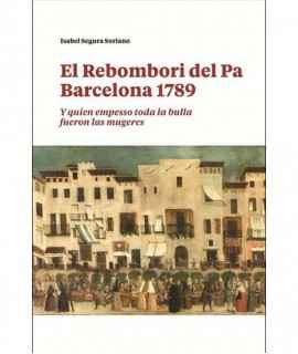 El Rebombori del Pa Barcelona 1789