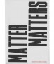 Matter Matters. Design with the m on