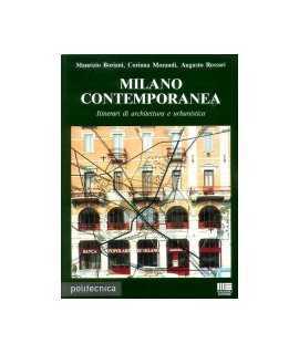 Contemporary Milan: itineraries of architecture and urban planning