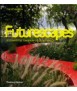 Futurescapes Designers fpr tomorrow's outdoor spaces
