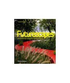 Futurescapes Designers fpr tomorrow's outdoor spaces