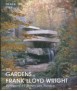 Gardens of Frank Lloyd Wright, The