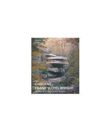 Gardens of Frank Lloyd Wright, The