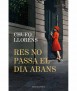Res no passa el dia abans