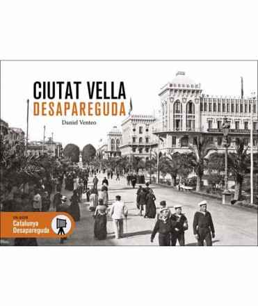 Ciutat Vella Desapareguda