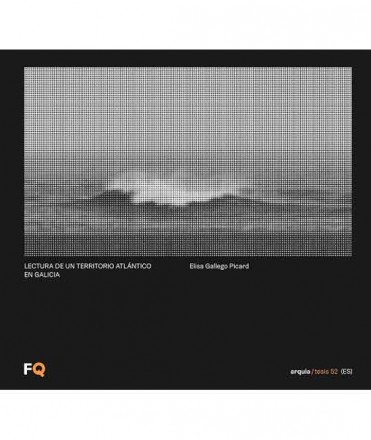 Lectura de un territorio Atlántico en Galicia