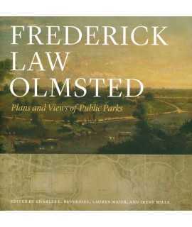 Frederick Law Olmsted.Plans And Views Of Public Parks