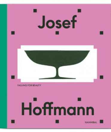 Josep Hoffmann. Falling for Beauty