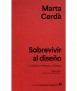 Sobrevivir al diseño. Contexto, memoria y tiempo