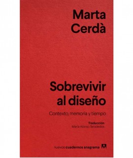 Sobrevivir al diseño. Contexto, memoria y tiempo