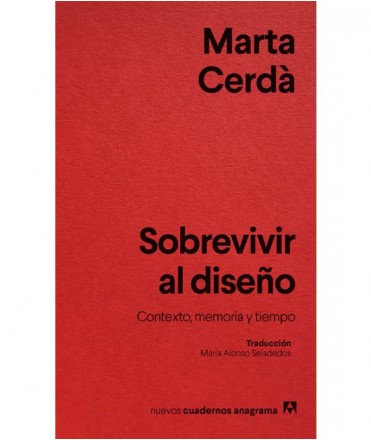 Sobrevivir al diseño. Contexto, memoria y tiempo