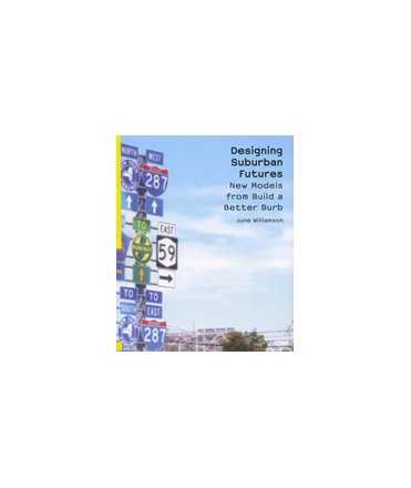 Designing Suburban Futures: News models from build a better burb