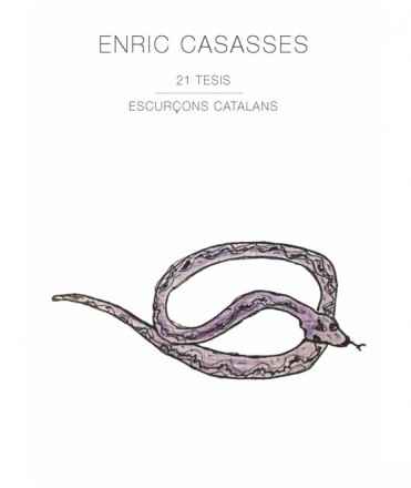 Escurçons Catalans. 21 Tesis, Enric Casasses