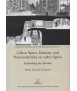 Urban Space, Identity and Postmodernity in 1980s Spain. Rethinking the Movida