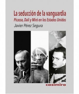 La seducción de la vanguardia: Picasso, Dalí y Miró