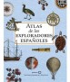 Atlas de los Exploradores Españoles (Edición Reducida)