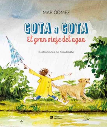 Gota a Gota. El gran viaje del agua