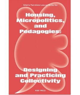 Housing, Micropolitics and Pedagogies