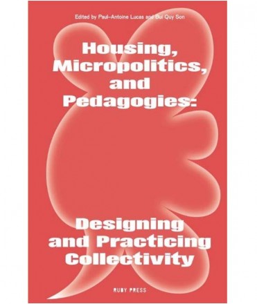 Housing, Micropolitics and Pedagogies