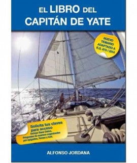 El librp del capitán de yate: Nuevo temario adaptado a R.D. 875/2014