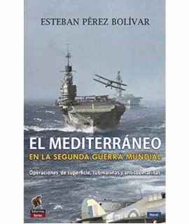 The Mediterranean in the Second World War