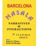 Barcelona Masala Narratives & Interactions in cultural Space
