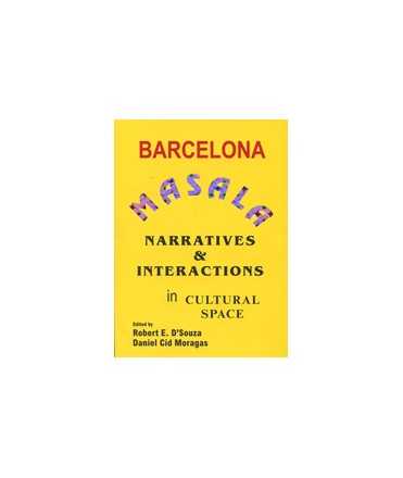 Barcelona Masala Narratives & Interactions in cultural Space