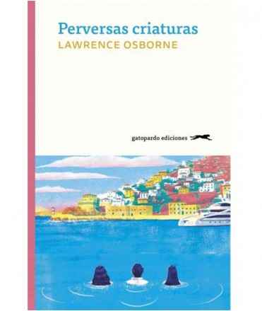 Perversas criaturas