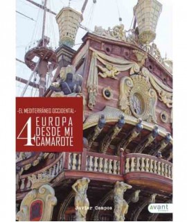 Europa desde mi camarote IV. El Mediterráneo Occidental