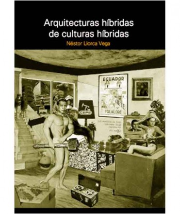 Arquitecturas híbridas de culturas híbridas