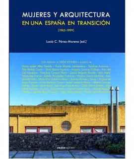 Women and Architecture in a Spain in Transition