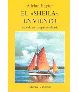 El Sheila en viento: Viaje de un navegante solitario