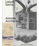 Lisbeth Sachs Animate Architecture