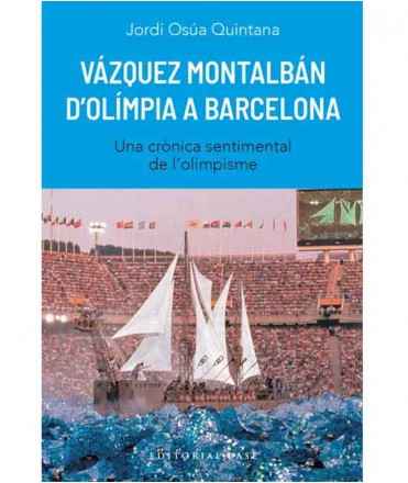 Vázquez Montalbán: From Olympia to Barcelona