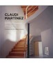 Claudi Martínez. La Arquitectura como experiencia sensorial. Obras y proyectos: 1977-2024