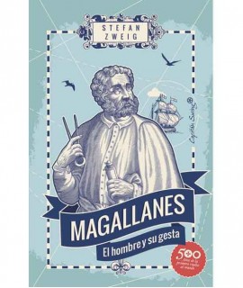 Magallanes: El hombre y su gesta